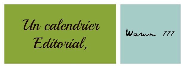 Organiser un calendrier éditorial pour un blog