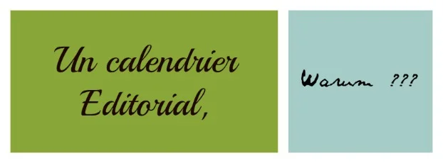 Organiser un calendrier éditorial pour un blog